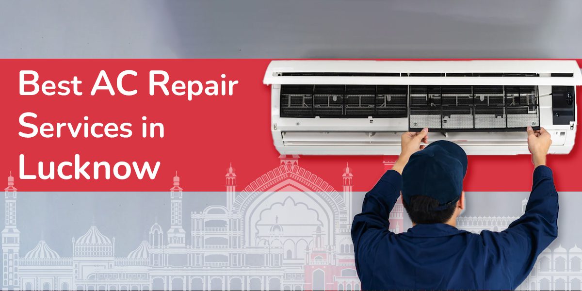 Best AC repair services in Lucknow